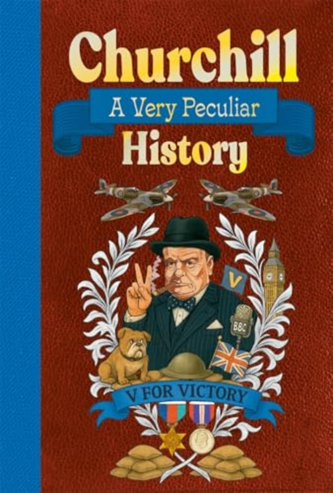 Churchill: A Very Peculiar History