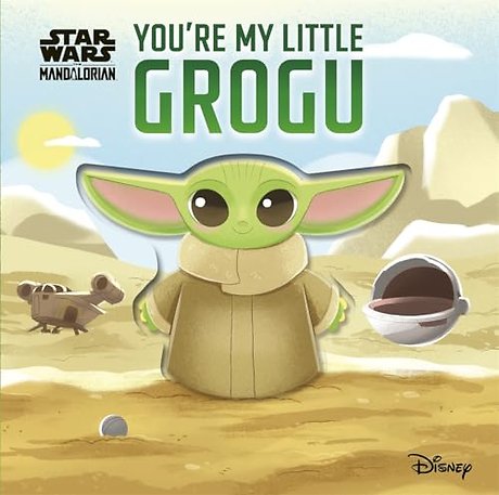 Star Wars You're My Little Grogu