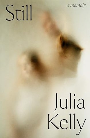 Still - A Memoir