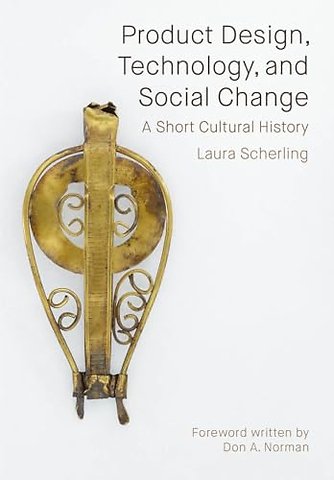 Product Design, Technology, and Social Change