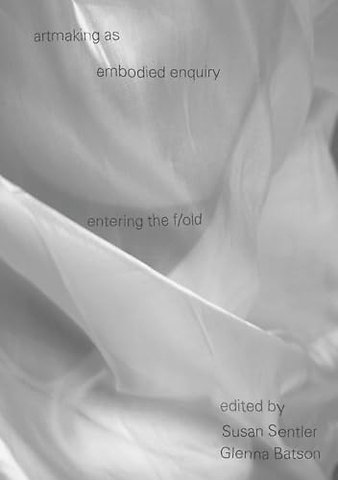 artmaking as embodied enquiry