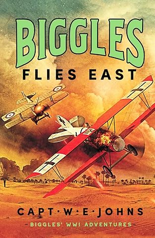 Biggles Flies East