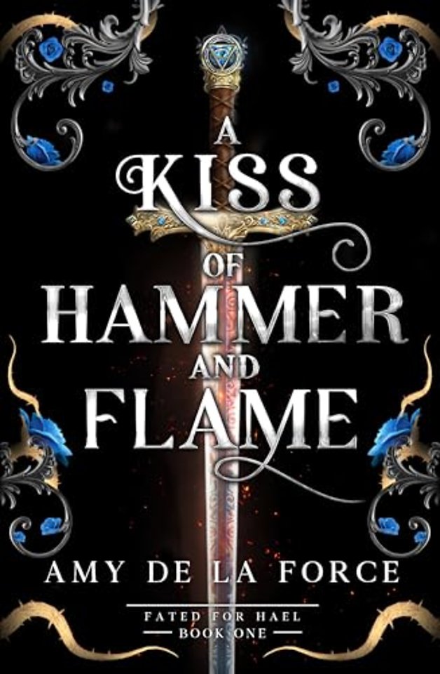 A Kiss of Hammer and Flame