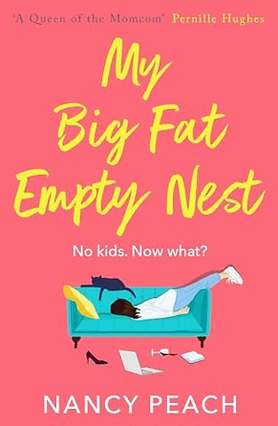 My Big Fat Empty Nest