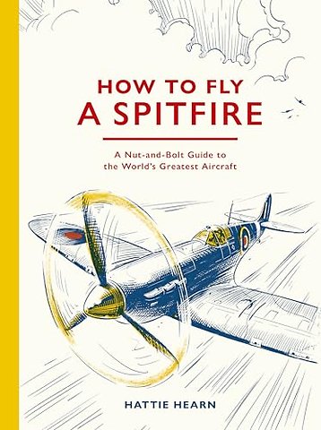 How To Fly A Spitfire