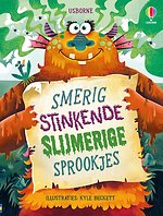 Smerig stinkende slijmerige sprookjes