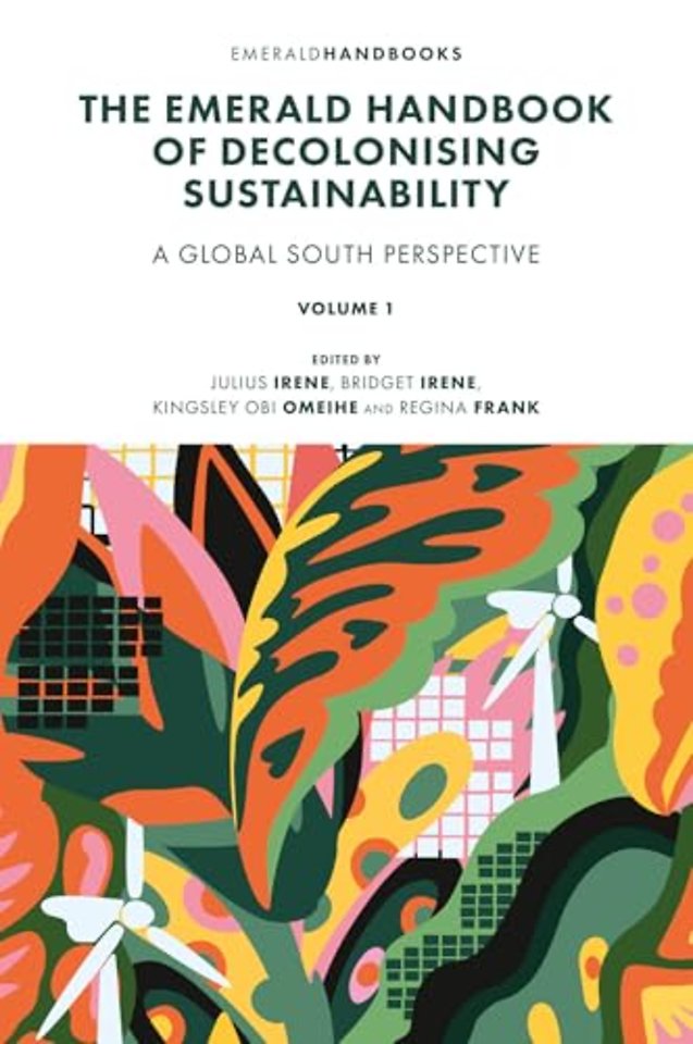 The Emerald Handbook of Decolonising Sustainabil – A Global South Perspective