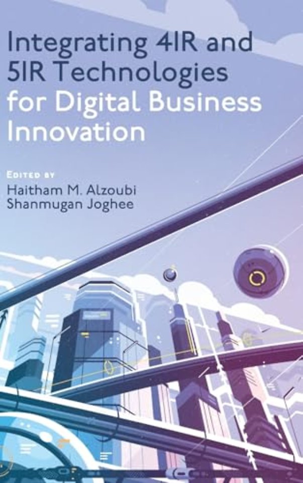 Integrating 4IR and 5IR Technologies for Digital Business Innovation