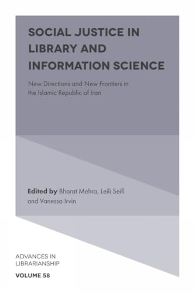 Social Justice in Library and Information Scienc – New Directions and New Frontiers in the Islamic Republic of Iran
