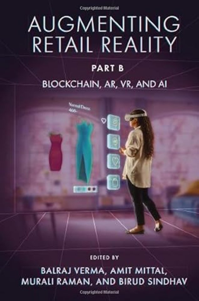 Augmenting Retail Reality, Part B – Blockchain, AR, VR, and AI