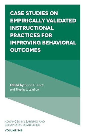 Case Studies on Empirically Validated Instructional Practices for Improving Behavioral Outcomes