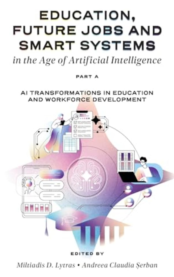 Education, Future Jobs and Smart Systems in the – AI Transformations in Education and Workforce Development