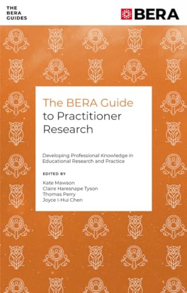 The BERA Guide to Practitioner Research