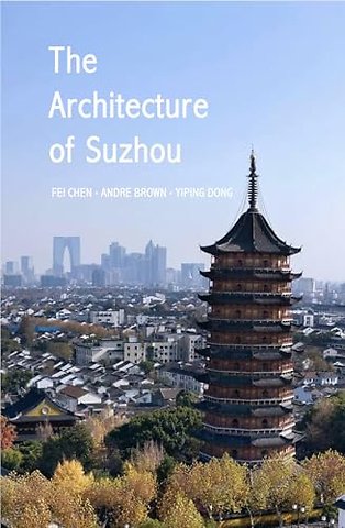 The Architecture of Suzhou