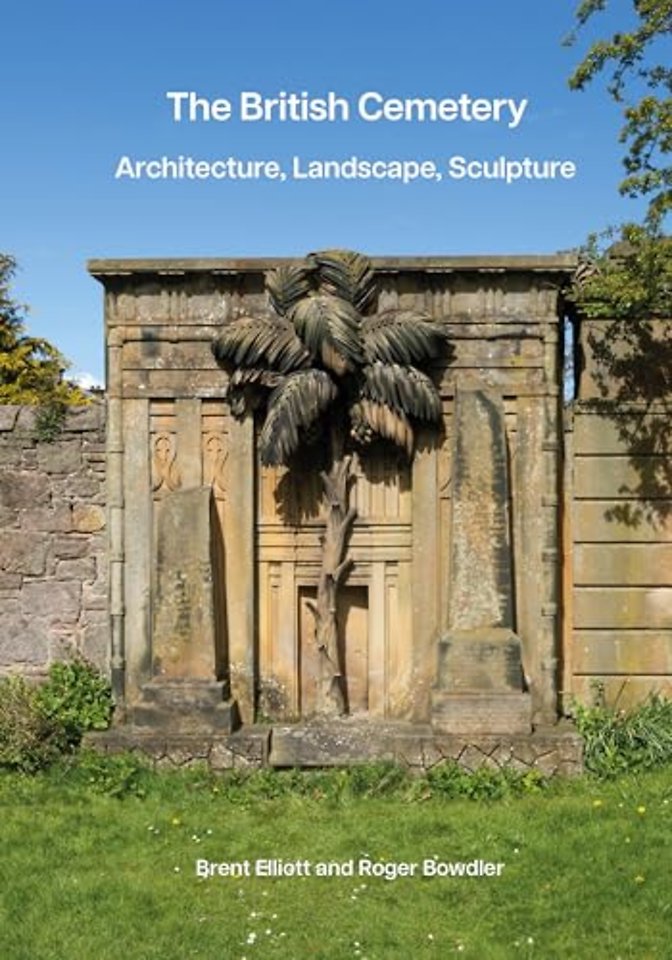 The British Cemetery – Architecture, Landscape, Sculpture