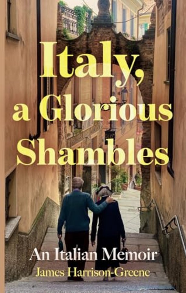 Italy, a Glorious Shambles