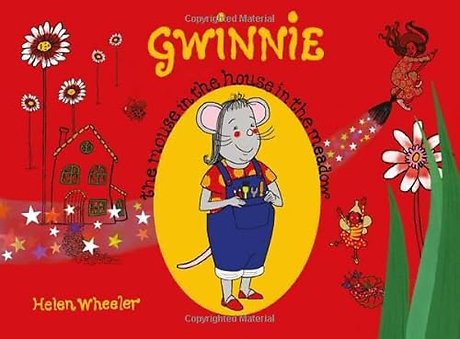 Gwinnie – The Mouse in the House in the Meadow