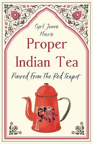 Proper Indian Tea
