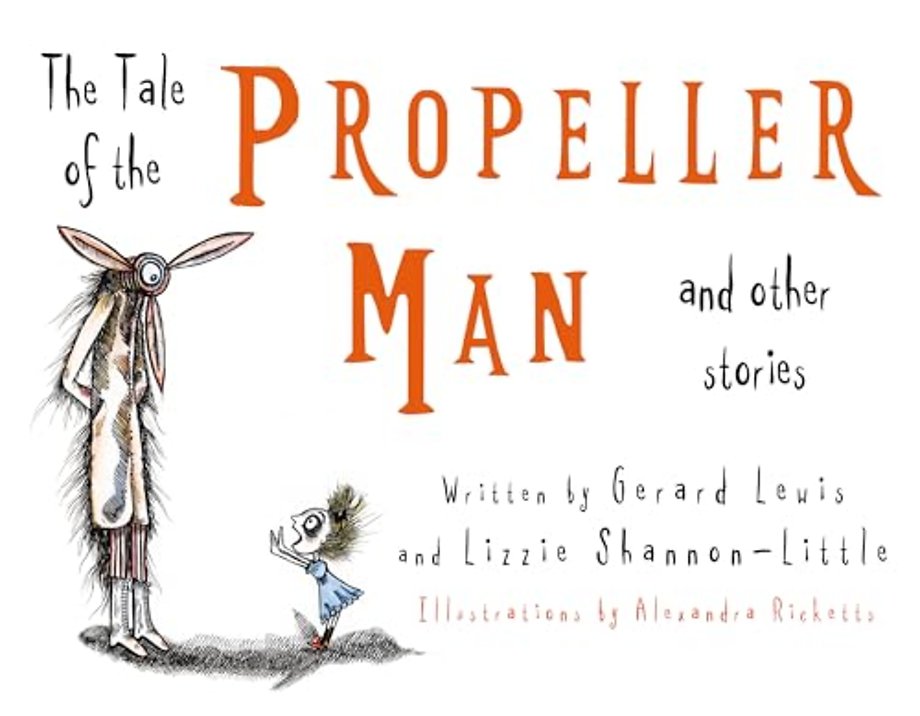 The Tale of the Propeller Man and other stories