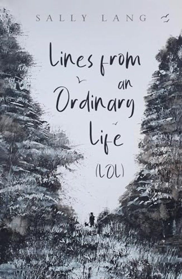 Lines from an Ordinary Life (LOL)