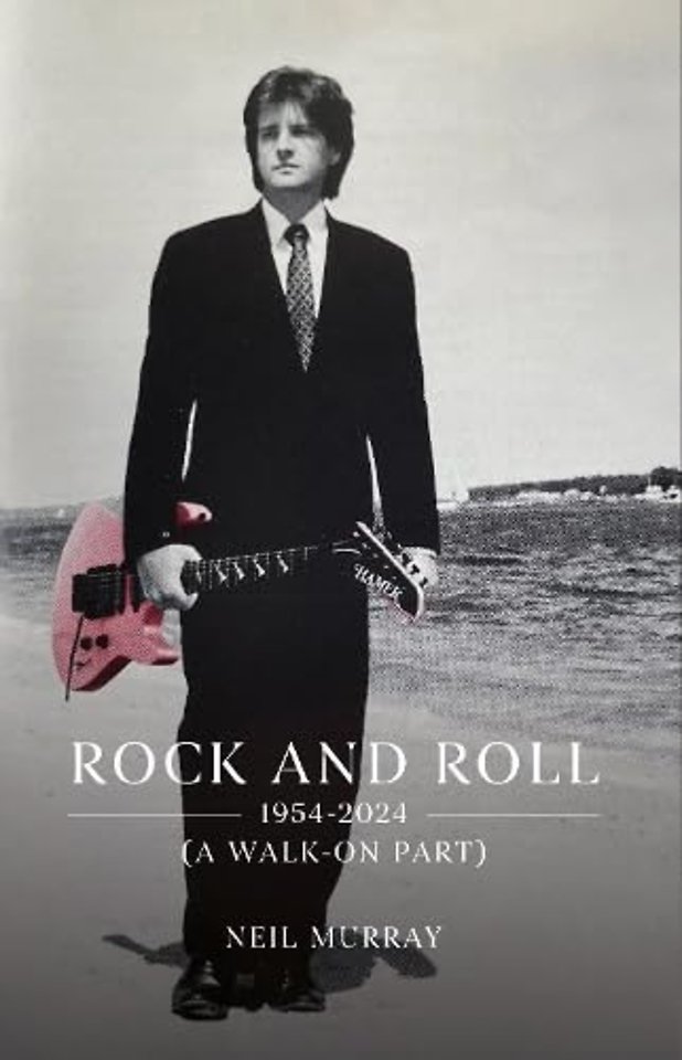 Rock and Roll, 1954-2024 (A Walk-On Part)