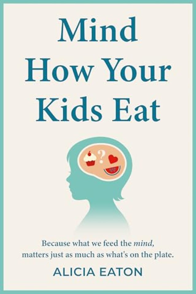 Mind How Your Kids Eat