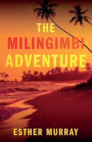 The Milingimbi Adventure