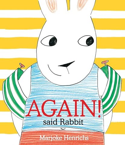 Again! said Rabbit