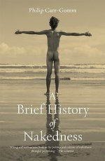 A Brief History of Nakedness