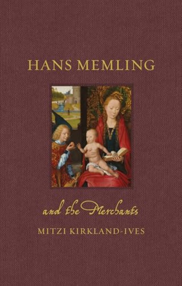 Hans Memling and the Merchants