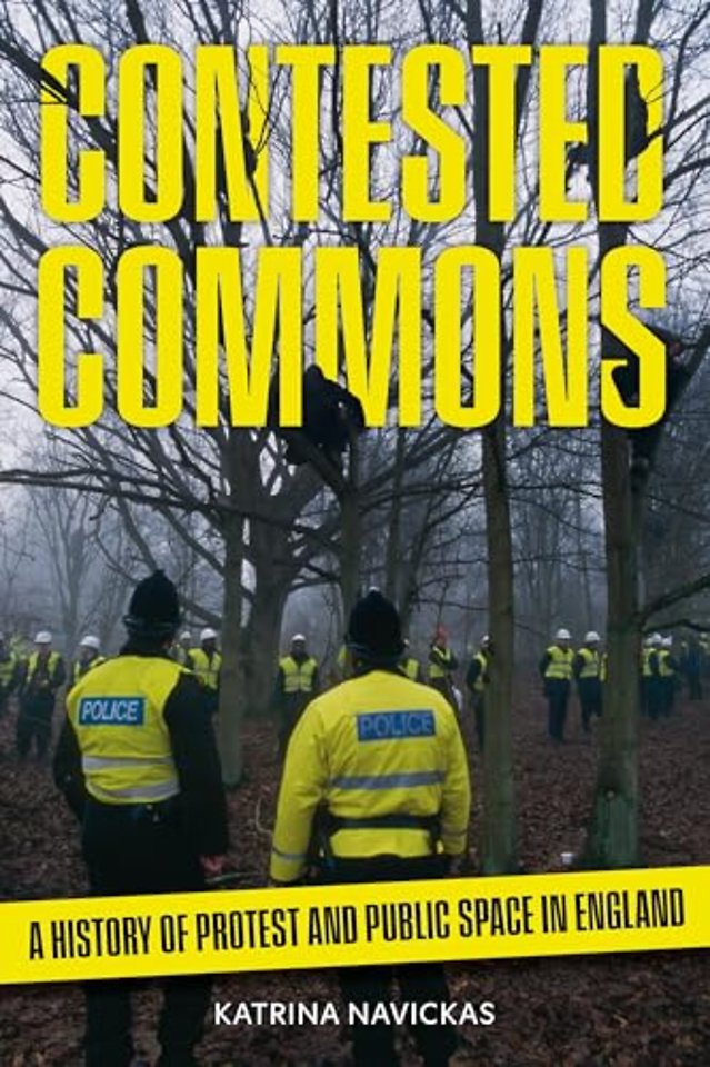 Contested Commons – A History of Protest and Public Space in England