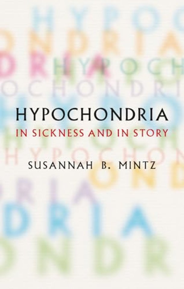 Hypochondria – In Sickness and in Story