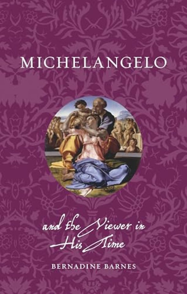 Michelangelo and the Viewer in His Time