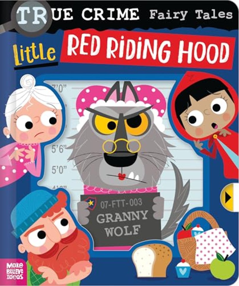 True Crime Fairy Tales Little Red Riding Hood