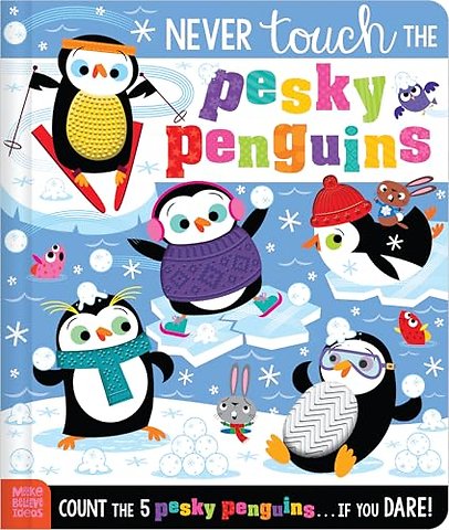Never Touch the Pesky Penguins