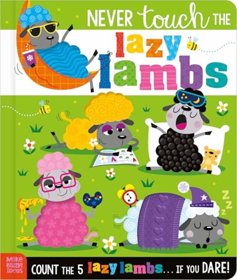 Never Touch the Lazy Lambs