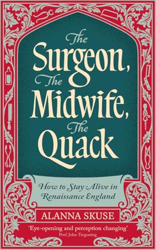 The Surgeon, The Midwife, The Quack