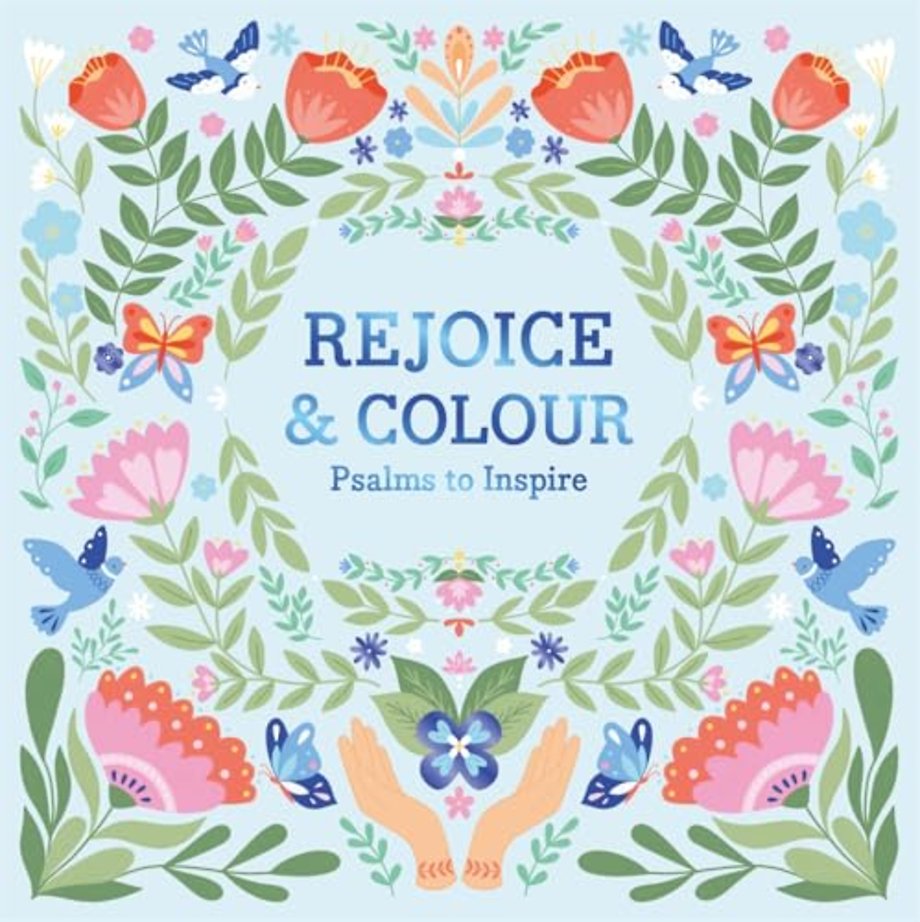 Rejoice & Colour: Psalms to Inspire