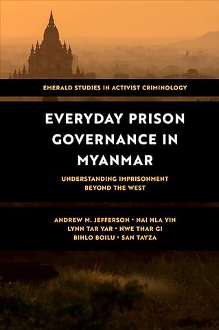Everyday Prison Governance in Myanmar