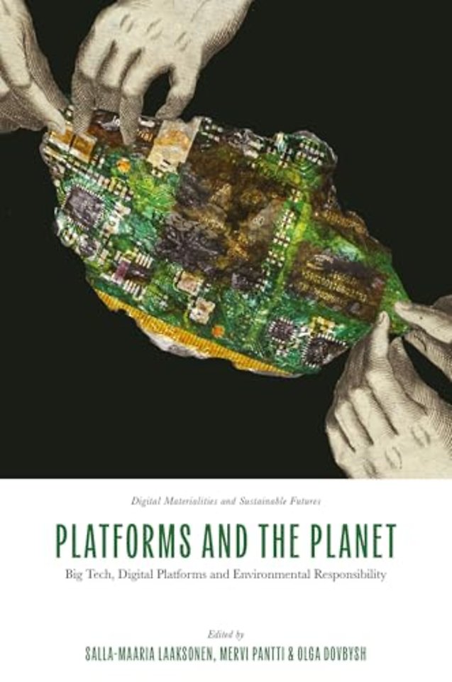Platforms and the Planet – Big Tech, Digital Platforms and Environmental Responsibility