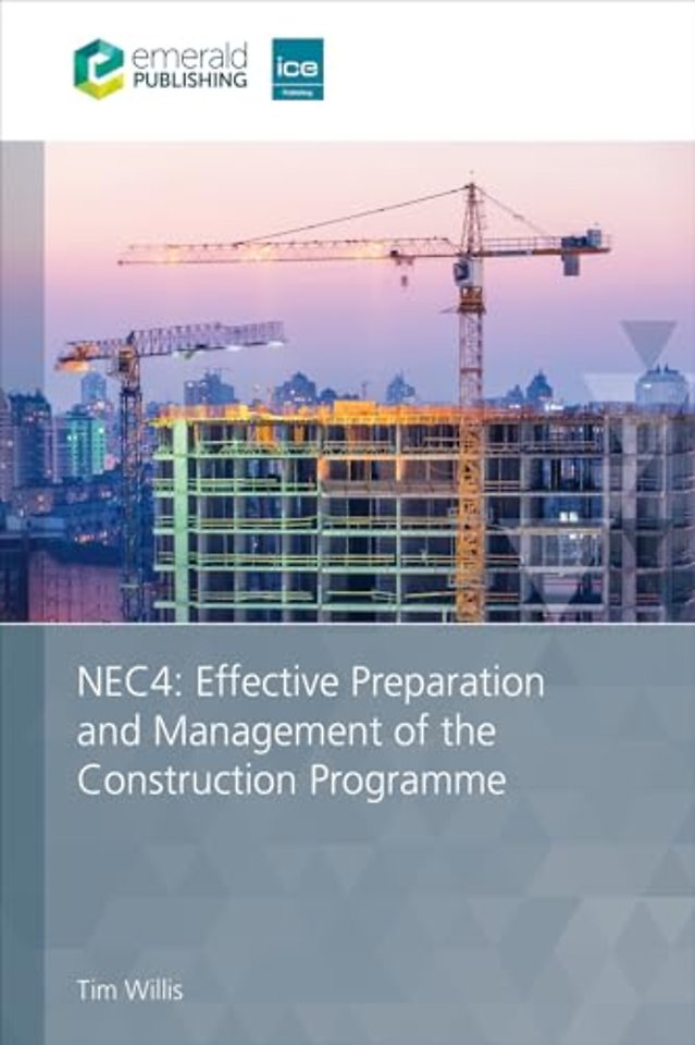 NEC4: Effective Preparation and Management of the Construction Programme