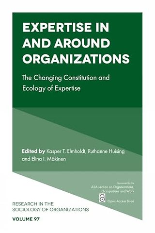 Expertise In and Around Organizations