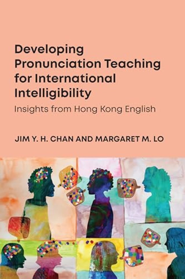 Developing Pronunciation Teaching for International Intelligibility
