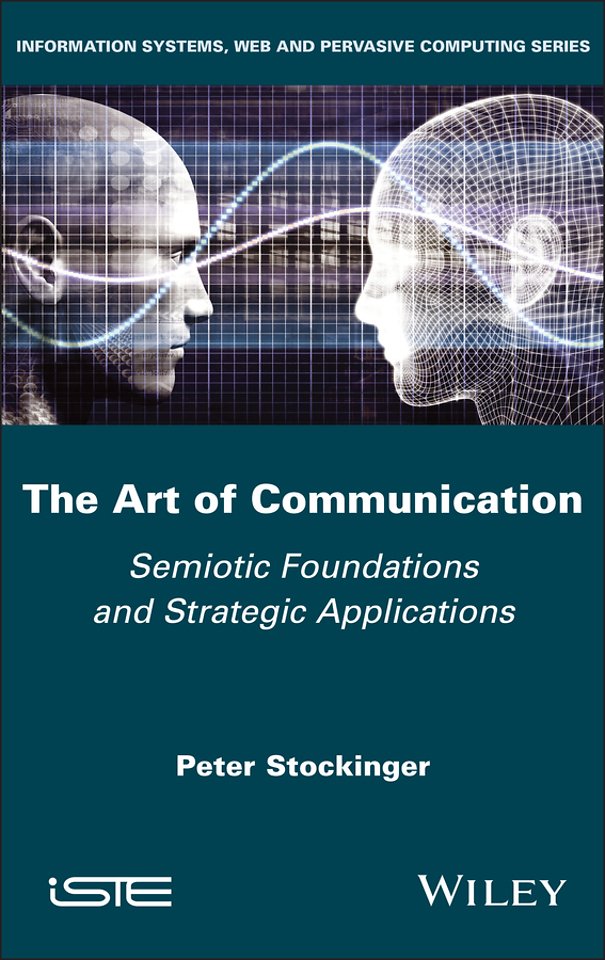 The Art of Communication: Semiotic Foundations and  Strategic Applications