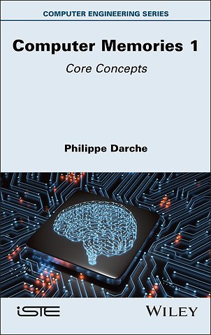 Computer Memories Vol 1 – Core Concepts
