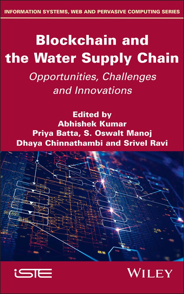 Blockchain and the Water Supply Chain –  Opportunities, Challenges and Innovations