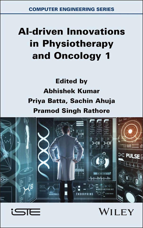 AI–driven Innovations in Physiotherapy and Oncolog y Volume 1