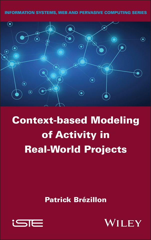 Context–based Modeling of Activity in Real–World  Projects
