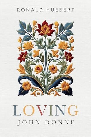 Loving John Donne