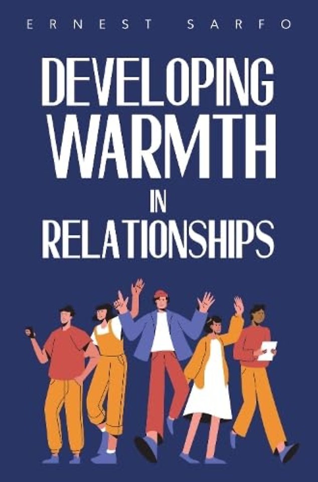 Developing Warmth in Relationships